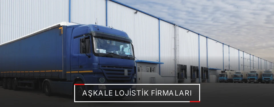 Aşkale Lojistik Taşımacılık